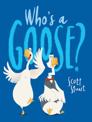 cover image of Who's a Goose?